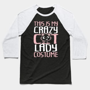 This Is My Crazy Cat Lazy Costume Baseball T-Shirt